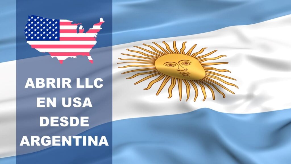 como abrir llc en usa desde argentina