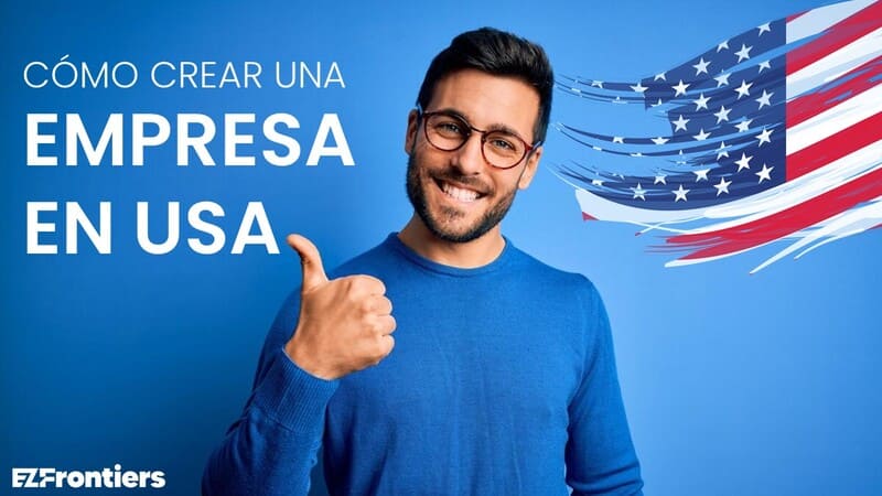 como crear una empresa en estados unidos ezfrontiers